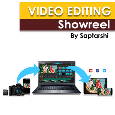 video editing showreel by saptarshi